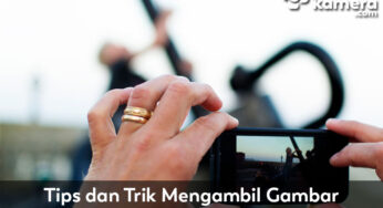 Tips dan Trik Mengambil Gambar menggunakan iPhone