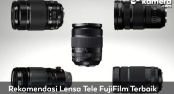 Rekomendasi Lensa Tele FujiFilm Terbaik Versi PlazaKamera
